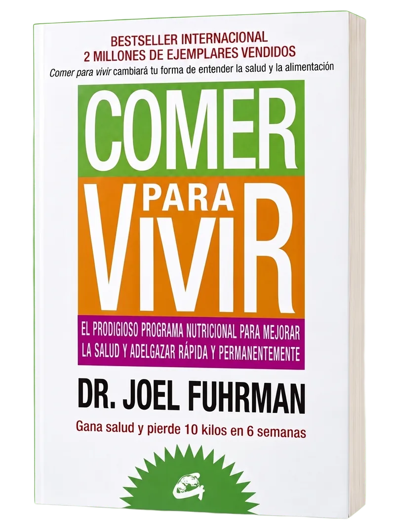 El libro «Comer para vivir», de Dr. Joel Fuhrman